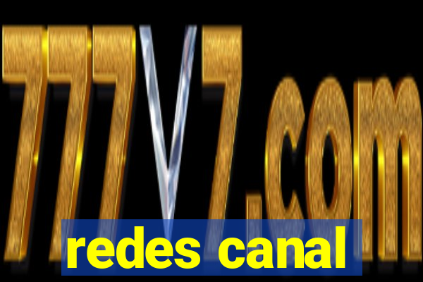 redes canal
